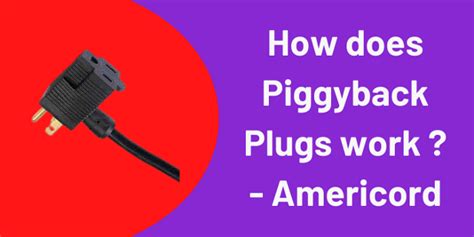 electrical box piggyback|how does piggyback plug work.